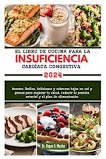 El Libro de Cocina Para La Insuficiencia Cardíaca Congestiva