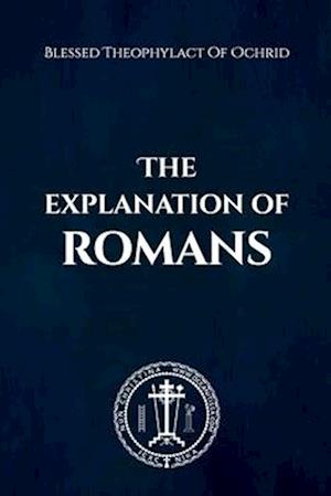 The Explanation of Romans