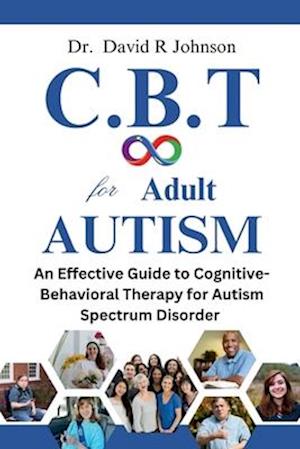 Cognitive Behavioral Therapy for Adult Autism