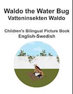 English-Swedish Waldo the Water Bug / Vatteninsekten Waldo Children's Bilingual Picture Book