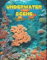 UNDERWATER SCENE: COLORING BOOK 