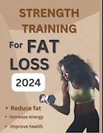 Strength Training for Fat Loss 2024