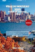 VILLE DU NOUVEAU JOUG Guide de voyage 2024