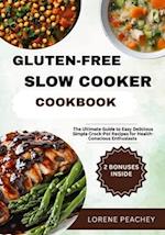 Gluten-Free Slow Cooker Cookbook