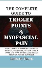 The Complete Guide to Trigger Points & Myofascial Pain