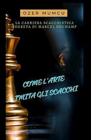 Come l'Arte Imita Gli Scacchi