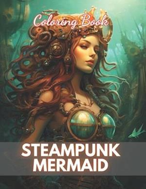 Steampunk Mermaid Coloring Book