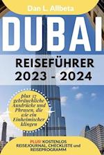 DUBAI Reiseführer 2023 - 2024