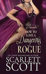 How to Love a Dangerous Rogue