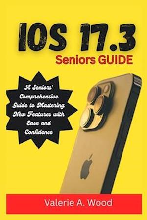 iOS 17.3 Seniors Guide