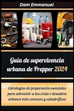 Guía de supervivencia urbana de Prepper 2024