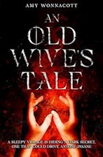 An Old Wive's Tale