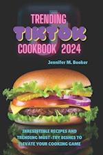 Trending TikTok Cookbook 2024