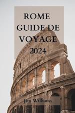 Rome Guide de Voyage 2024