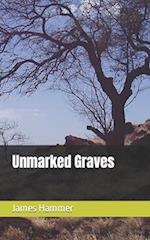 Unmarked Graves