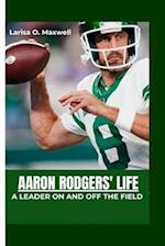 Aaron Rodgers' Life