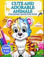 Cute and Adorable Animals Coloring Book For Kids 4-12