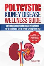 Polycystic Kidney Disease Wellness Guide