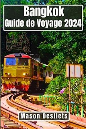 Bangkok Guide de voyage 2024