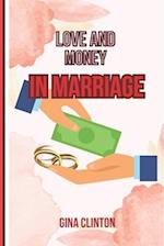 Love and Money in Marriage