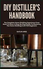 DIY Distiller's Handbook