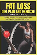 Fat Loss Diet Plan and Exercise for Women