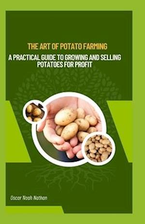 The Art of Potato Farming