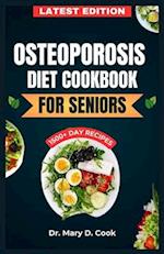 Osteoporosis Diet Cookbook for Seniors