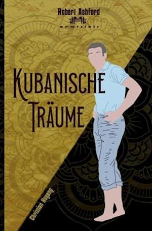 Kubanische Träume