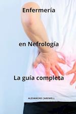 Enfermería en Nefrología - La guía completa