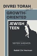 Divrei Torah for the Growth-Oriented Jewish Teen