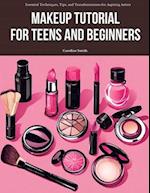 Makeup Tutorial for Teens and Beginners