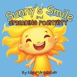 Sunny's Smile and Spreading Positivity - A Delightful Rhyming Adventure for Kids