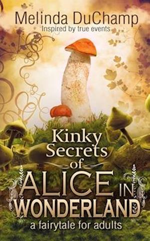 Kinky Secrets of Alice in Wonderland