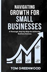 Navigating Growth for Small Businesses