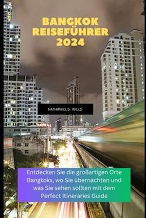 Bangkok Reiseführer 2024