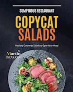 Sumptuous Restaurant Copycat Salads