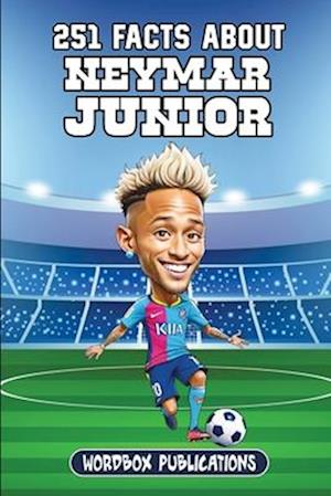 251 Facts About Neymar Junior