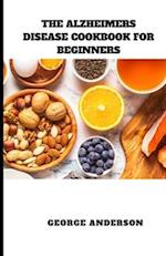 The Alzheimers Disease Cookbook for Beginners