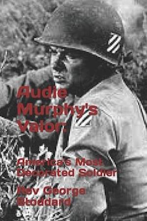 Audie Murphy's Valor