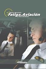 Fatiga en aviación. Estrés en aviación. Limitaciones humanas en aviación