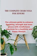 The complete chair yoga for seniors