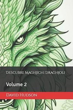 Descubre Maghjichi Draghjoli