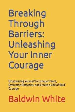 Breaking Through Barriers