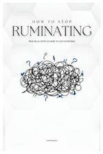 How to Stop Ruminating