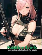 Sexy Anime Coloring book for adults Soldier Girls