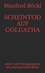 Scheintod Auf Golgatha