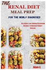 The Renal Diet Meal Prep for the Newly Diagnosed