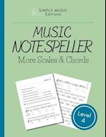 Music Note Speller BOOK 4 More Scales & Chords
