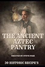 The Ancient Aztec Pantry